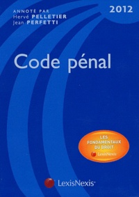 Hervé Pelletier et Jean Perfetti - Code pénal.