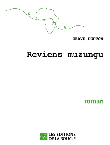 Hervé Perton - Reviens muzungu.