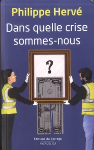 Dans quelle crise sommes-nous ?