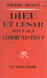 Dieu et César sont-ils communistes ?