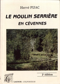 Hervé Pijac - Le moulin Serrière.