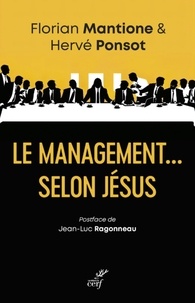 Hervé Ponsot et Florian Mantione - Le management... selon Jésus.