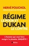 Hervé Pouchol - Régime Dukan, le pour et le contre.