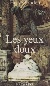 Hervé Prudon - Les Yeux doux.