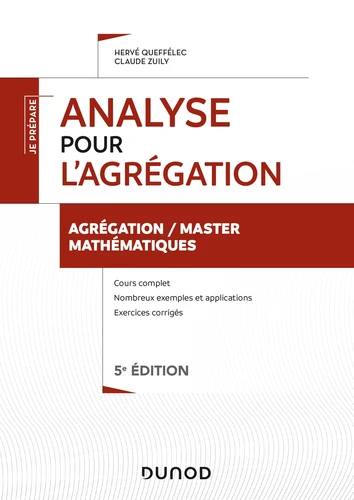 Livre : Analyse pour l'agrégation : cours et exercices corrigés, de Hervé Queffélec et Claude Zuily