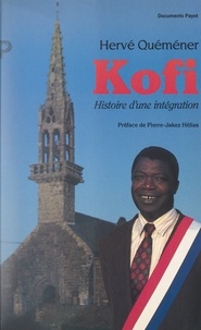 Hervé Quéméner et Pierre Jakez Hélias - Kofi de Saint-Coulitz : histoire d'une intégration.