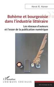 Bohème et bourgeoisie dans l'industrie littéraire
