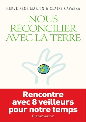 Nous réconcilier avec la Terre