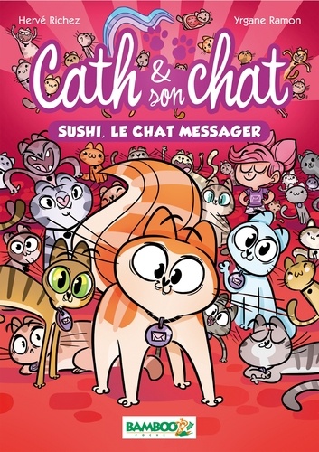 Cath et son chat. Sushi, le chat messager