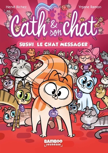 Cath & son chat Tome 2 Sushi, le chat messager