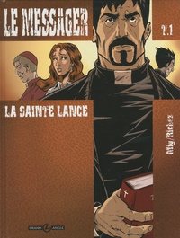 Hervé Richez et  Mig - Le messager  : Pack 2 volumes : Tome 1, La sainte lance ; Tome 5, Le secret de la lance.