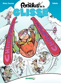 Les fondus de la glisse Tome 1