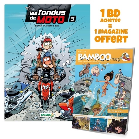Les fondus de la moto Tome 3 Avec Bamboo mag N° 73, juillet, août, septembre 2021 offert