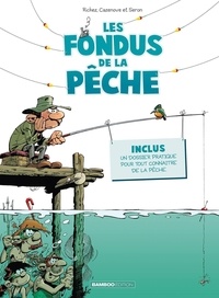 couverture de : Les fondus de la p&ecirc;che