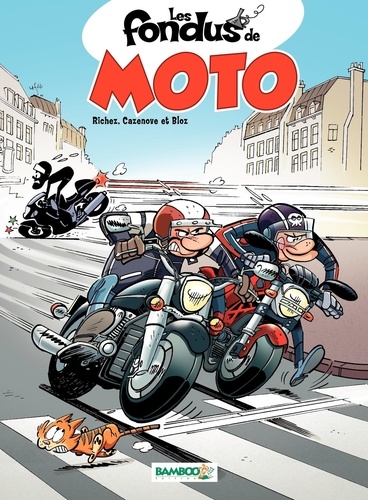 Les fondus de moto 