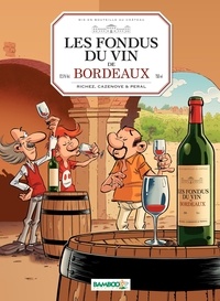 Télécharger des livres japonais Les fondus du vin de Bordeaux RTF 9782818918951