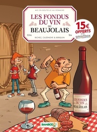 Hervé Richez et Christophe Cazenove - Les fondus du vin  du Beaujolais.