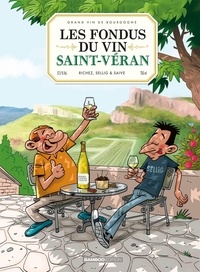 Hervé Richez et  Sellig - Les Fondus du vin Saint-Véran.
