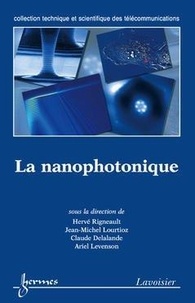 Hervé Rigneault - La nanophotonique.