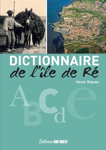 Hervé Roques - Dictionnaire de l'île de Ré.