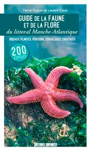 Guide de la faune et de la flore du littoral Manche-Atlantique