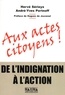 Hervé Sérieyx et André-Yves Portnoff - Aux actes citoyens - De l'indignation à l'action.