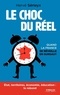 Hervé Sérieyx - Le choc du réel - Quand la France se réveille en sursaut.