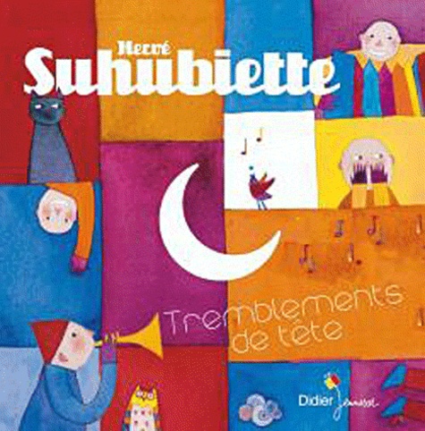 Hervé Suhubiette et Anouck Boisrobert - Tremblements de tête. 1 CD audio