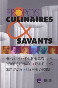 Hervé This et Philippe Conticini - Propos culinaires et savants.