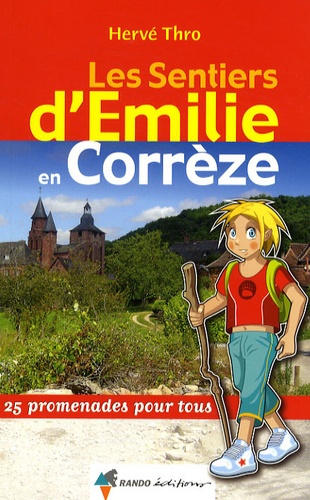 Hervé Thro - Les sentiers d'Emilie en Corrèze.