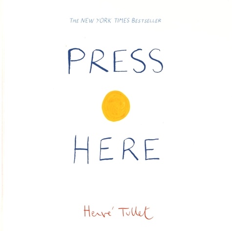 Hervé Tullet - Press Here.