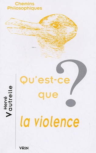 Hervé Vautrelle - Qu'est ce que la violence ?.