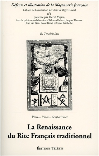 Hervé Vigier - La Renaissance Du Rite Francais Traditionnel.
