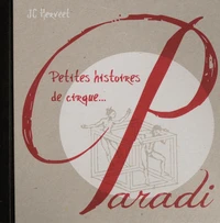 Petites histoires de cirque... Cirque Paradi