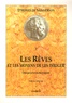  Hervey de Saint-Denys - Les Rêves et les moyens de les diriger - Observations pratiques.