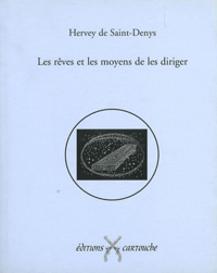  Hervey de Saint-Denys - Les rêves et les moyens de les diriger.