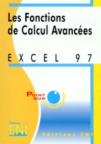 Excel 97. Les Fonctions De Calcul Avancees