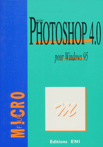  HERVO CORINNE - Photoshop 4.0 pour Windows 95 - Adobe.