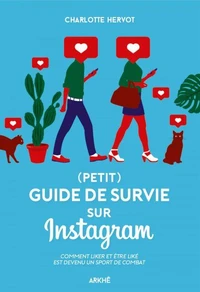 (Petit) guide de survie sur Instagram