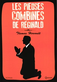 Les pieuses combines de Réginald