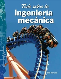 Todo sobre la ingeniería mecánica