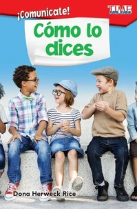Comunícate! Cómo lo dices