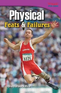 Physical Feats &amp; Failures