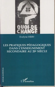 Les pratiques pédagogiques dans l'enseignement secondaire au 20e siècle