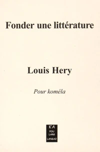 Fonder une littérature