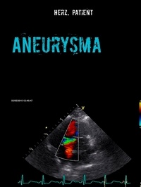 Herz Patient - Aneurysma - Operationsbericht, Notfall Operation Sinus valsalva Aneurysma.