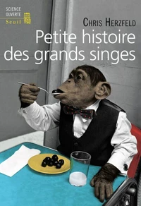 Petite histoire des grands singes