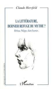La littérature, dernier refuge du mythe ?