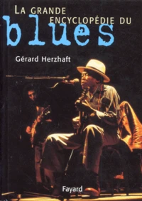 La grande encyclopédie du blues