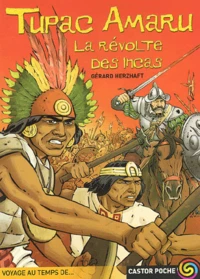 Tupac Amaru, La Revolte Des Incas